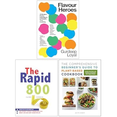 Flavour Heroes, The Rapid 800 Cookbook & The Comprehensive Beginner's Guide to Plant-Based Cookbook 3 Books Collection Set