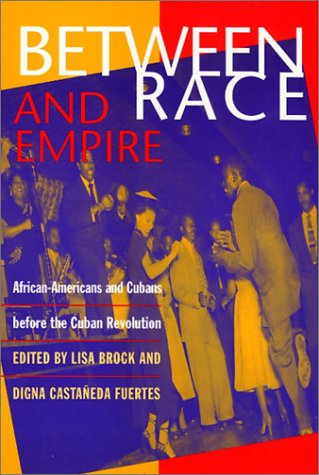 Amazon | Between Race and Empire: African-Americans and Cubans Before ...