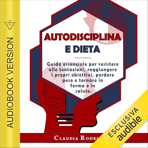Autodisciplina e Dieta Audiolibro Por Claudia Rodriguez arte de portada
