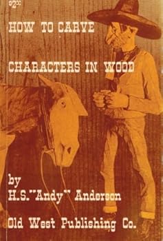 Paperback How to Carve Characters in Wood by H. S. "Andy" Anderson (1972-06-01) Book