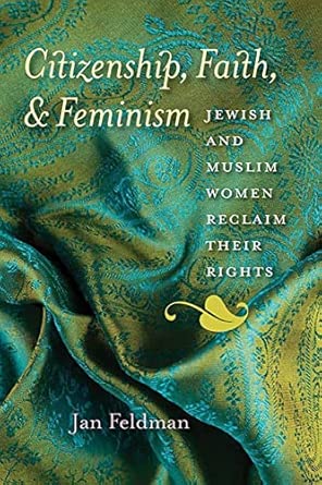 Citizenship, Faith and Feminism: Jewish and Muslim Women Reclaim Their Rights book cover