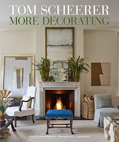 Tom Scheerer: More Decorating Tom Scheerer: More Decorating