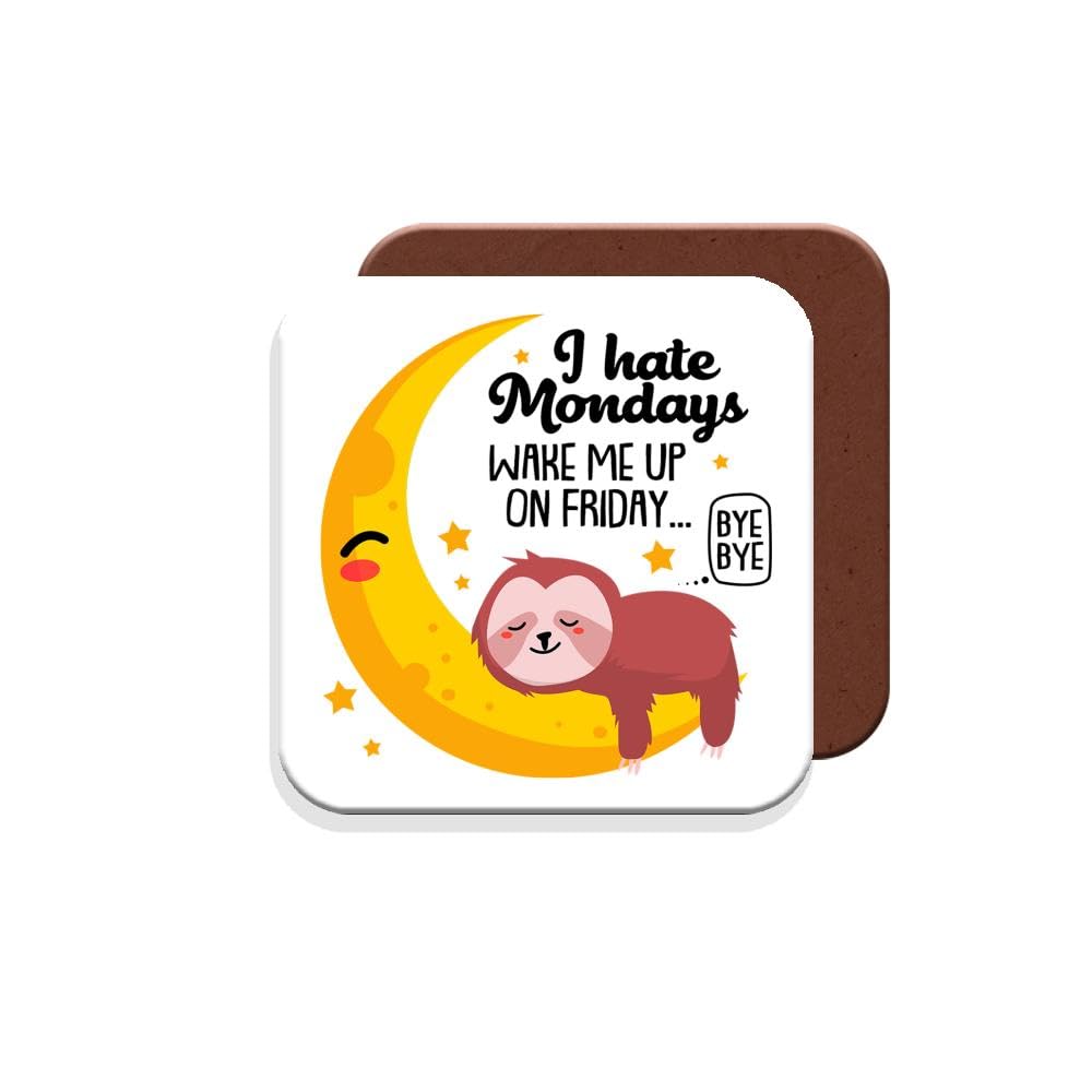 Muggz Coaster Work Colleague/Friend Funny Gift - I Hate Mondays Wake Me Up On Friday. Bye Bye - Giftset - Made By In The Uk