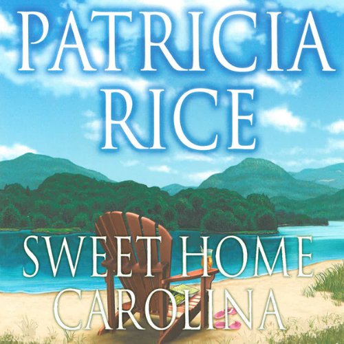 Sweet Home Carolina Audiolivro Por Patricia Rice capa