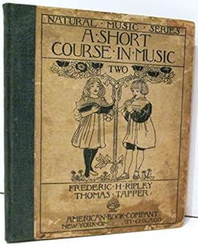 Hardcover A SHORT COURSE IN MUSIC Book Two [Natural Music Series] Book