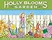 Holly Bloom's Garden
