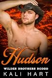 Hudson: A Cowboy Curvy Woman Romance (Wilder Brothers Rodeo Book 2) (English Edition)