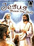 Jesus Shows His Glory