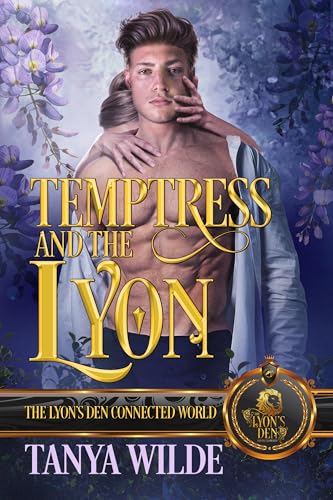 Temptress and the Lyon (By: Tanya Wilde)