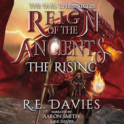 Reign of the Ancients, Part 3: The Rising: The Onis Chronicles