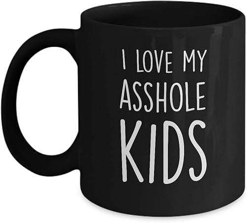 Taza de café divertida con texto en inglés "I Love My Asshole Kids Awesome Novelty and Sarcastic Gift", taza de té de cerámica de 11 oz y 15 oz (15