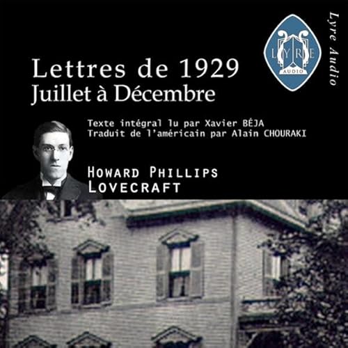 Lettres de 1929, Juillet &agrave; D&eacute;cembre Audiolivro Por H. P. Lovecraft capa