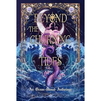 Beyond The Churning Tides