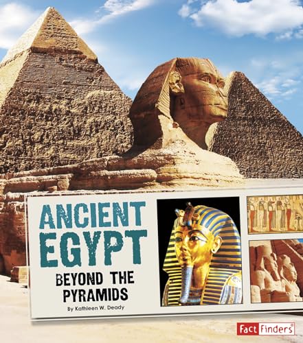 Ancient Egypt; Beyond the Pyramids (Fact Finders: Great Civilizations)