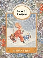 Henri and Miko: Winter in Bosk Olivette (Henri & Miko) 1774880679 Book Cover