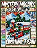 Christmas Train Mystery Mosaic Color by Number: 50 Festive Train Adventures on Christmas Eve in Pixel Style (Christmas Coloring)