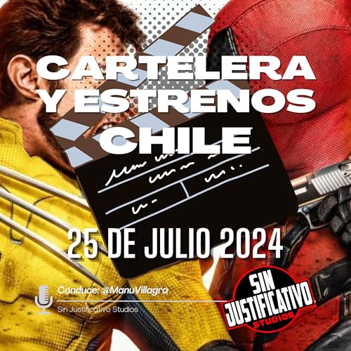 Cartelera y Estrenos Chile - 25 Julio 2024: Deadpool & Wolverine