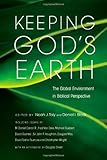 Keeping God's Earth: The Global Environment in Biblical Perspective