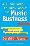 All You Need to Know About the Music Business: Ninth Edition