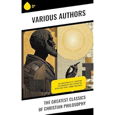 The Greatest Classics of Christian Philosophy