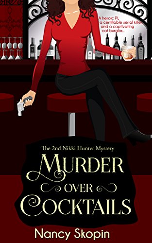 Murder Over Cocktails (Nikki Hunter Mysteries Book 2)