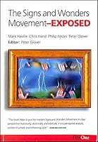 Signs and Wonders Movement - Exposed Pb 0902548751 Book Cover