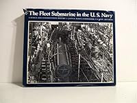 The Fleet Submarine in the United States Navy: A Design and Construction History 0870211870 Book Cover