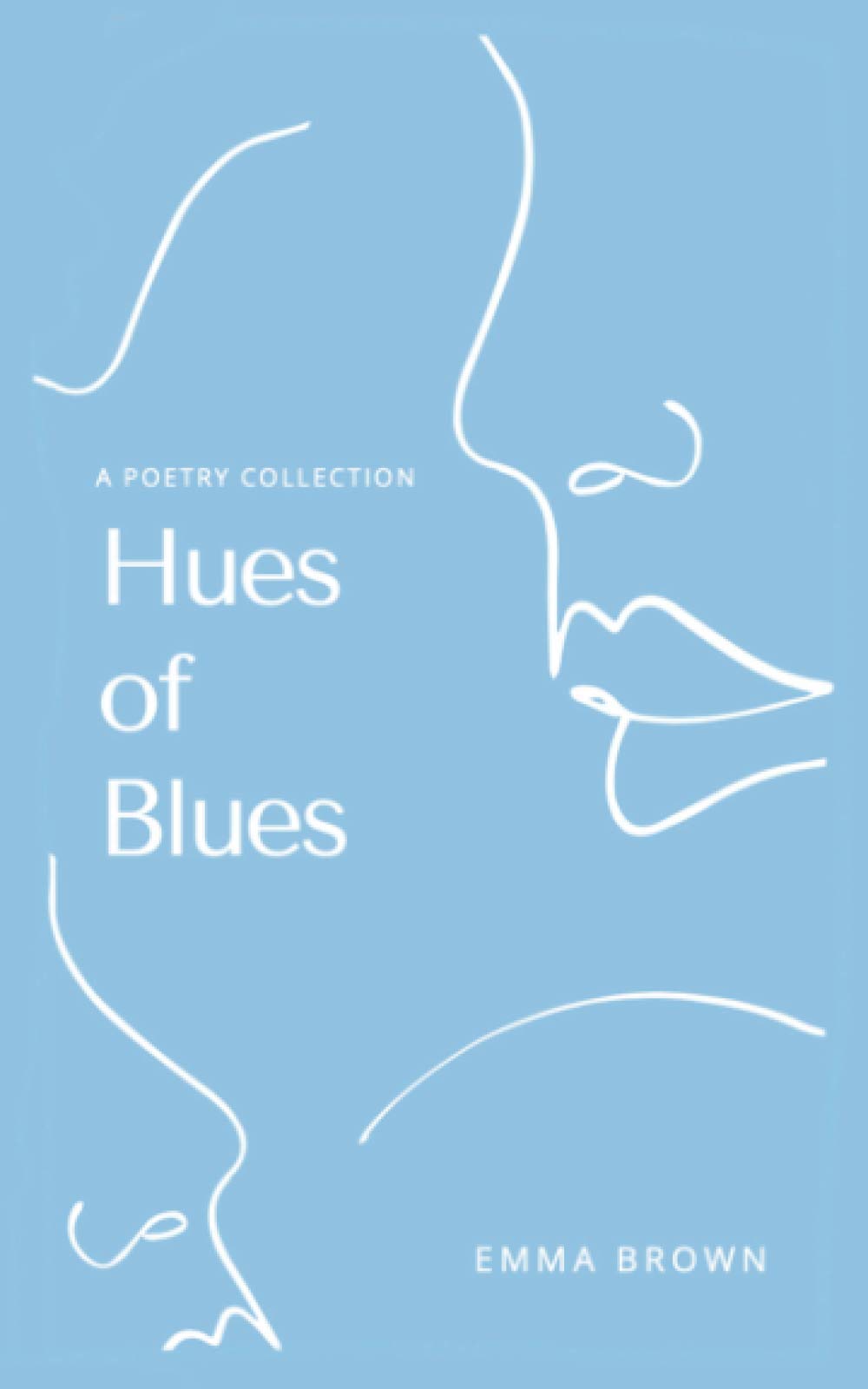 Hues of Blues: A Poetry Collection