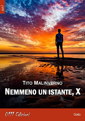  Nemmeno un istante, X