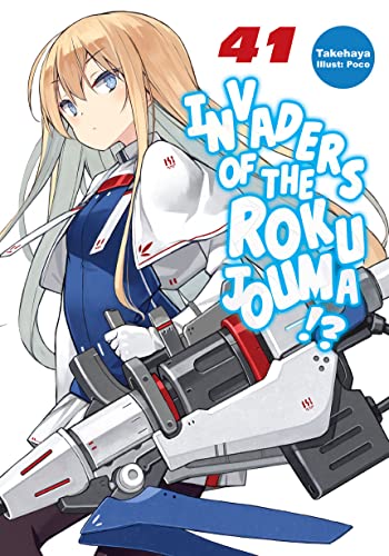 Invaders of the Rokujouma!? Volume 41 (English Edition)