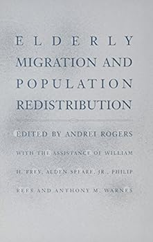 Hardcover Elderly migration and population redistribution: A comparative study Book