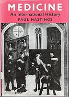 Medicine: An international history 0510129455 Book Cover