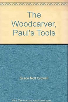 The Woodcarver, Paul's Tools