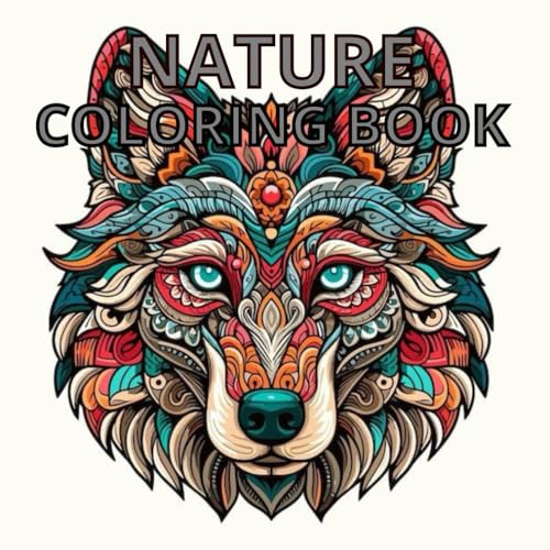 NATURE: COLORING BOOK: A Relaxing Animal Coloring Book for Kids and Adults | Mindfulness and Fun