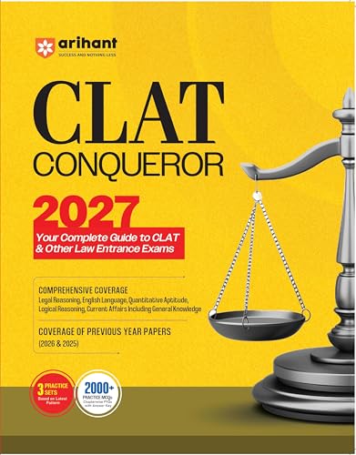 Image of Arihant CLAT Preparation Guide 2027 | CLAT Conqueror | Legal Reasoning, English, Quantitative Aptitude, Logical Reasoning, Current Affairs | PYQs 2026-2025 | 2000+ MCQs & 3 Practice Sets