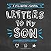 Letters to My Son: a 39 Lessons Journal