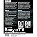 Sony A7 V - Das umfangreiche Praxisbuch zu Ihrer Kamera: Know-how und Tipps von Profifotografen, verständliche Anleitungen und praxisnahe Beispiele für perfekte Fotos und Videos