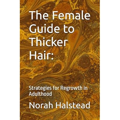 The Female Guide to Thicker Hair: