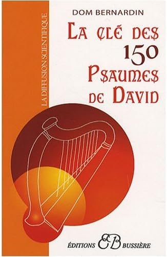 La Cle des 150 Psaumes de David (French Edition) Paperback – January 1, 2007
