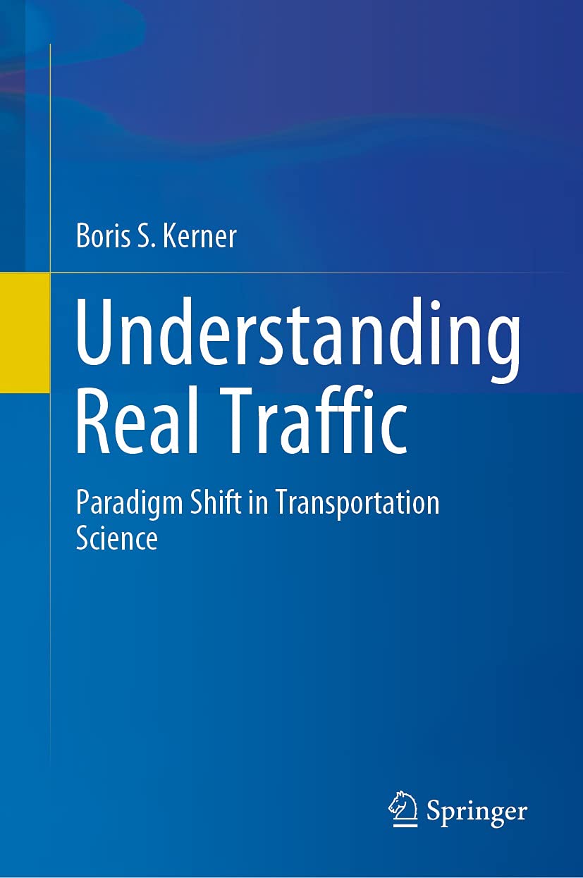 Understanding Real Traffic: Paradigm Shift in Transportation Science (English Edition)