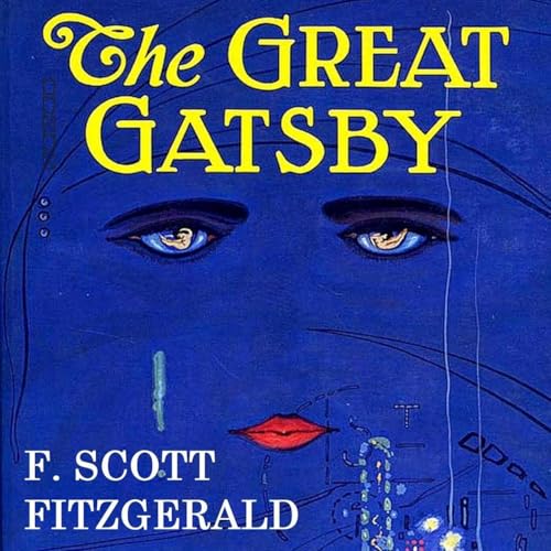 The Great Gatsby a Novel by F. Scott Fitzgerald complete audiobook