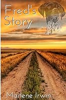 Fred's Story: A Tribute 1517184746 Book Cover