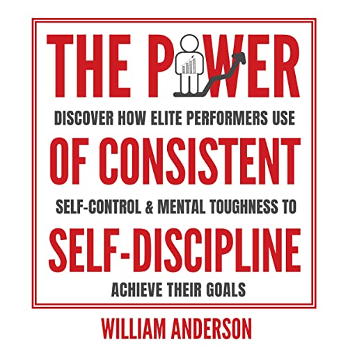 The Power of Consistent Self-Discipline by William Anderson episode artwork