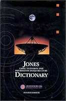 Jones Dictionary of Cable Television Terminology: Including Related Computer & Satellite Definitions 0945373007 Book Cover