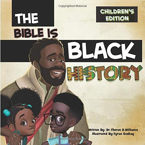 The Bible Is Black History Children's Edition: The Bible Is Black History for Children: Williams ...