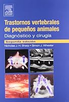Trastornos Vertebrales de los Pequenos Animales: Diagnostico y Cirugia 8481749354 Book Cover
