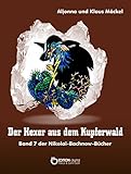  Der Hexer aus dem Kupferwald: Band 7 der Nikolai-Bachnow-Bücher (Nikolai-Bachnow-Bücher über das Zauberland)