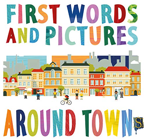 First Words And Pictures Around Town (English Edition)