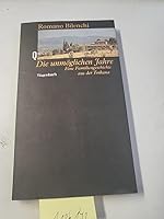Die unmöglichen Jahre : eine Familiengeschichte aus der Toskana. Aus dem Ital. von Karin Fleischanderl, Quarthefte 3803101735 Book Cover