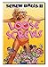 Loose Screws: Screwballs II